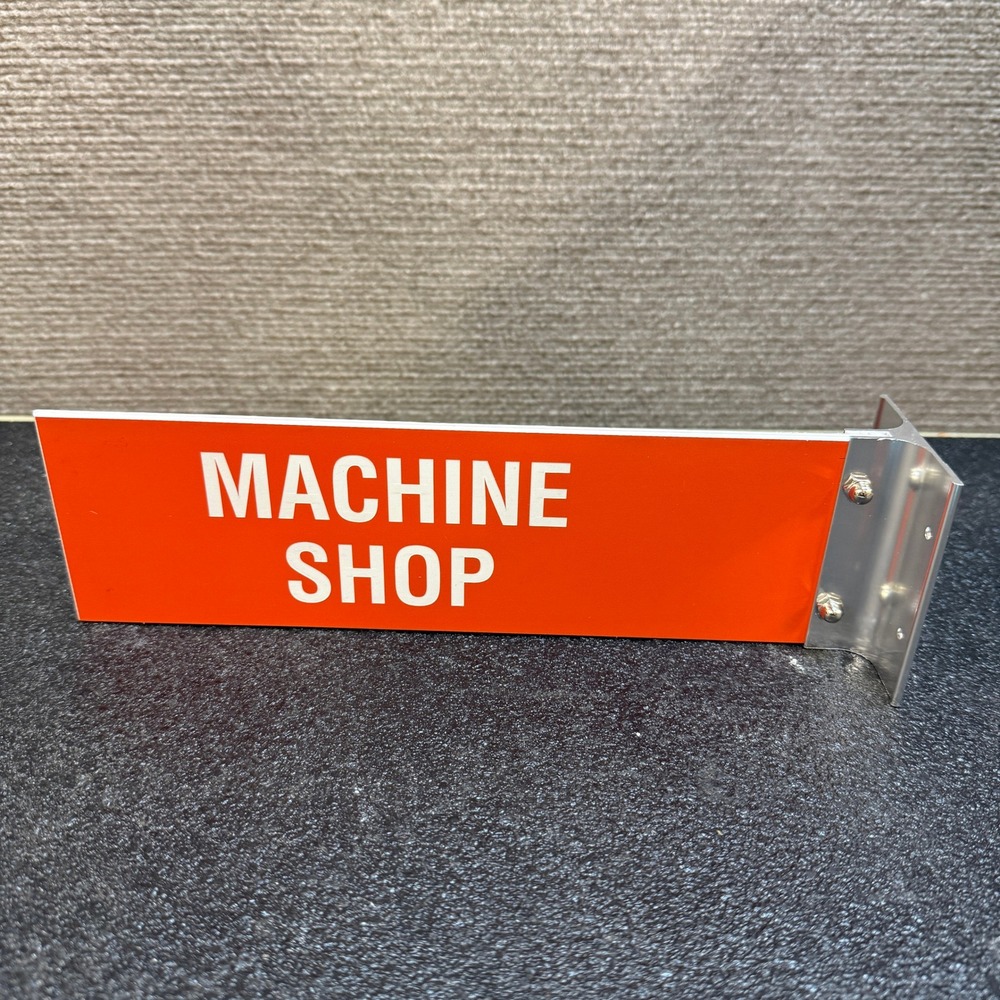 Machine Shop Wall Mount Projecting Corridor Sign 3x10" Red & White w/ Bracket
